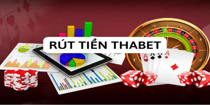 rút tiền thabet