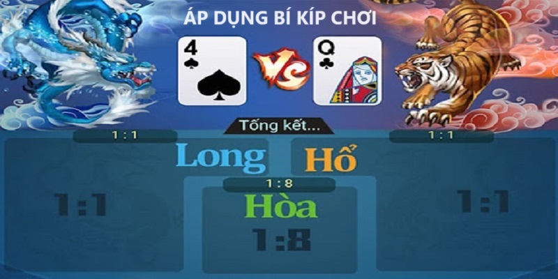 Áp dụng bí kíp để thành công trong game bài Long Hổ